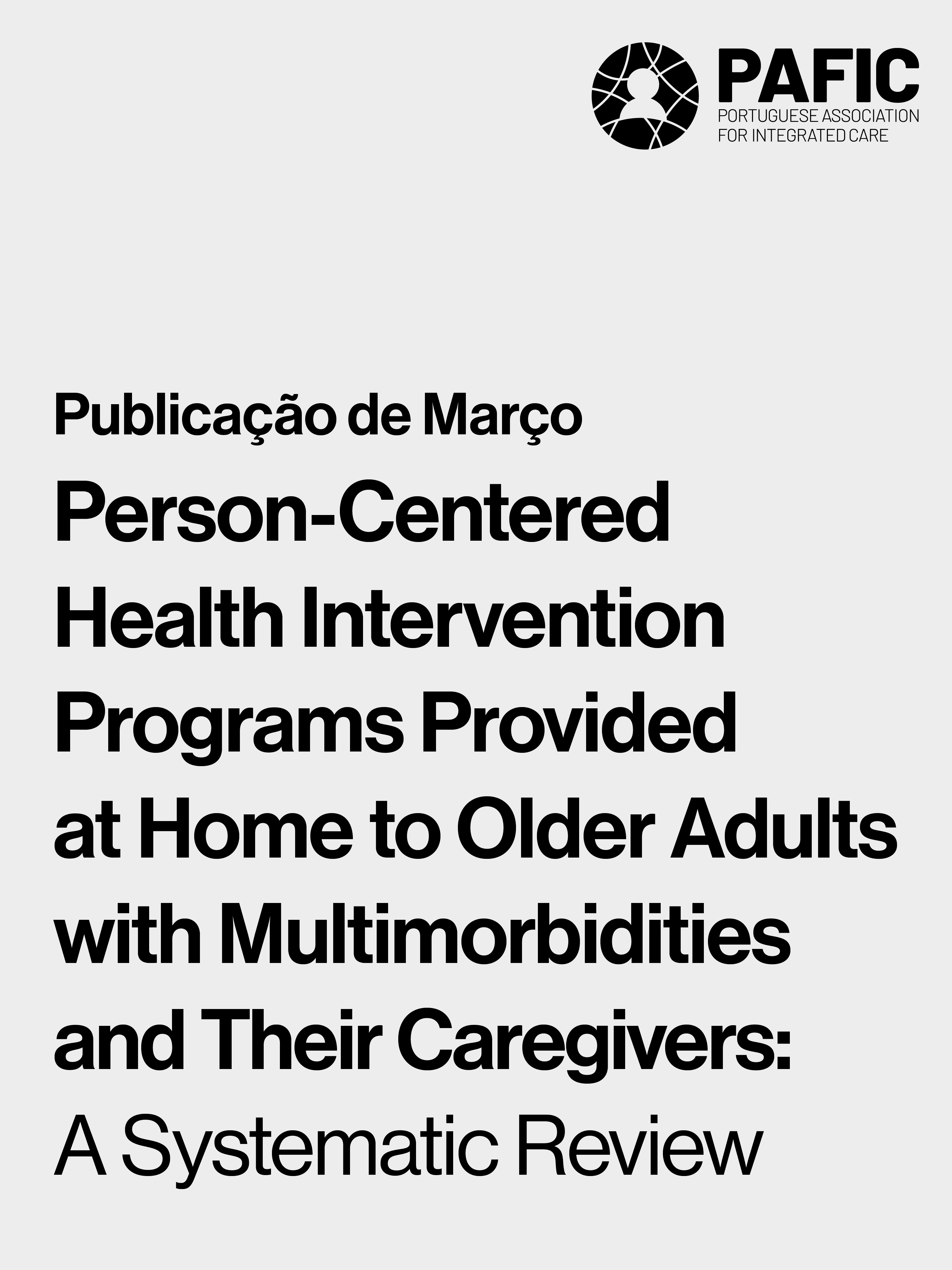 Person-Centered Health Intervention Programs Provided at Home to Older Adults with Multimorbidities and Their Caregivers: A Systematic Review
